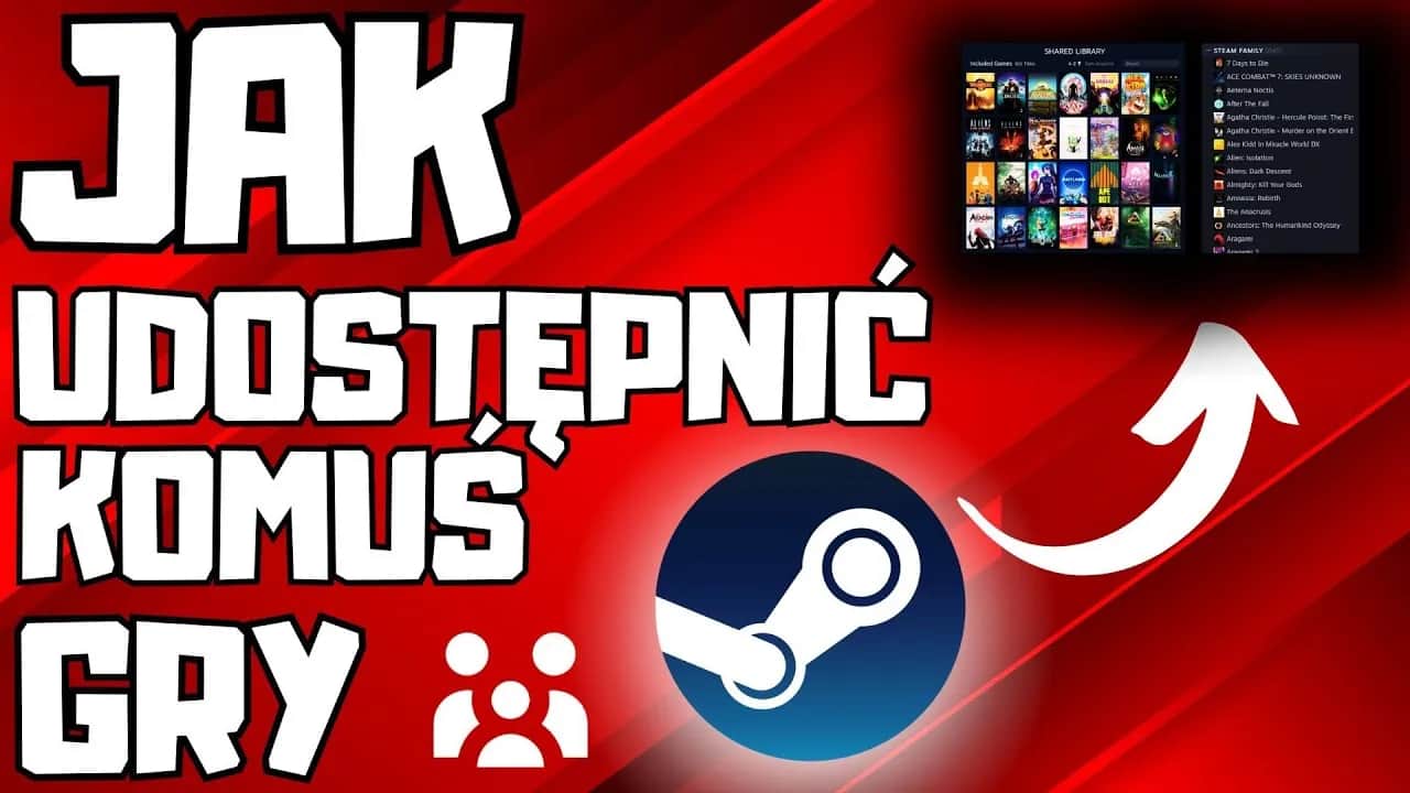 Jak udostępnić grę na Steam? Poradnik 2023